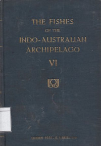 Image of The Fishes of the Indo-Australian ArhipelagoVI: Perciformes (Continued) Families: Serranidae, Theraponidae, Sillaginidae, Emmelichthyidae, Bathyclupeidae, Coryphaenidae, Carangidae, Rachycentridae, Pomatomidae, Lactariidae, Menidae, Leiognathidae, Mullidae
