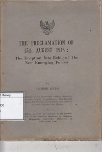 Image of The proclamation of 17th august 1945: The eruption into being of the new emerging forces