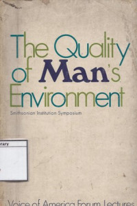 Image of The Quality of Man's Environment: Smithsonian Institution Symposium