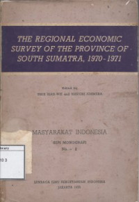 Image of The Regional Economic Survey of the Province of South Sumatra, 1970-1971