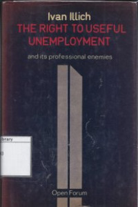 Image of The Right to Useful Unemployment and Its Profesional Enemies