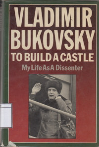 Image of To Build a Castle: My Life as a Dissenter