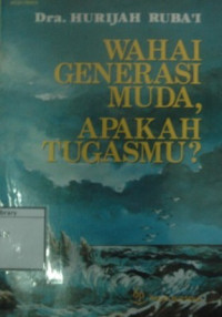 Image of Wahai Generasi Muda, Apakah Tugasmu?