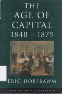 Image of The Age of Capital : 1848 - 1875