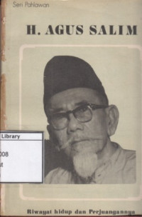 Image of H. Agus Salim: Riwayat Hidup dan Perjuangannya