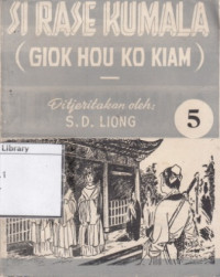Image of Si Rase Kumala ( Giok Hou Ko Kiam )