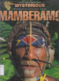 Image of Mysterious Mamberamo: the Indonesia part of New Guinea - Irian Jaya