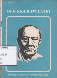 Image of Dr. G. S. S. J. Ratulangi : riwayat hidup dan perjuangannya