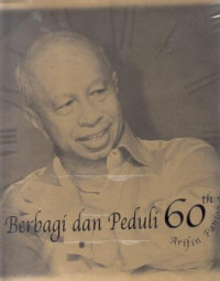 Image of Berbagi dan Peduli : 60 Tahun Arifin Panigoro