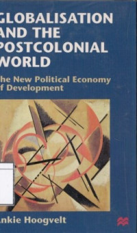 Image of Globalisation and the postcolonial world: the new political economy of development