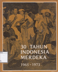 Image of 30 tahun Indonesia merdeka, 1965-1973