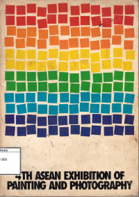 Image of 4th Asean exhibition of painting and photography : current approaches in the art of the Asean region