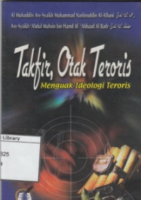 Image of Takfir Otak Teroris : menguak ideologi teroris