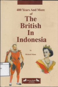 Image of 400 years and more of The British in Indonesia
