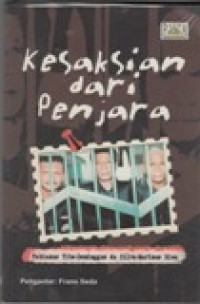 Image of Kesaksian dari Penjara : Fabianus Tibo - Demingus da Silva - Marinus Riwu