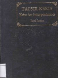 Image of Tafsir keris : Kris, An Interpretation