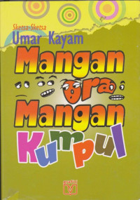 Image of Mangan Ora Mangan Kumpul: Sketsa-sketsa