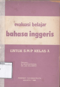 Image of Evaluasi Belajar Bahasa Inggeris: untuk SMP Kelas 3