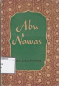 Image of Abu Nawas: Dipetik dari Beberapa Naskah Kepunjaan Koninklijk Bataviaasch Genootschap van Kunsten en Wetenschappen