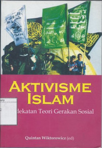Image of Aktivisme Islam: Pendekatan Teori Gerakan Sosial
