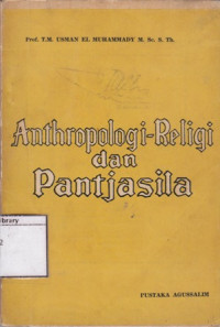 Image of Anthropologi-Religi dan Pantjasila: Penuntun bagi Pelaksanaan Agama dan pantjasila dalam Masjarakat
