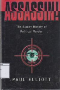 Image of Assassin!: The Blody History of Political Murder