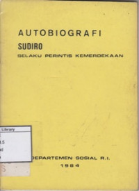 Image of Autobiografi Sudiro Selaku Perintis Kemerdekaan