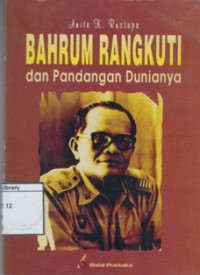 Image of Bahrum Rangkuti dan Pandangan Dunianya