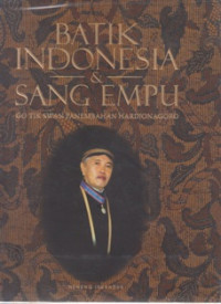 Image of Batik Indonesia & Sang Empu: Go Tik Swan Panembahan Hardjonagoro