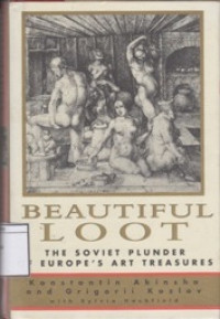Image of Beautiful Loot: The Soviet Plunder of Europe's Art Treasures