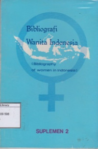 Image of Bibliografi Wanita Indonesia: Suplemen 2 (Bibliography of Women In Indonesia)