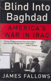 Image of Blind Into Baghdad: America's War in Iraq