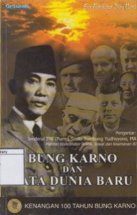 Image of Bung Karno dan Tata Dunia Baru: Kenangan 100 tahun Bung Karno