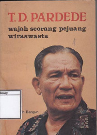 Image of DR. T. D. Pardede : Wajah Seorang Pejuang Wiraswasta