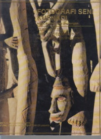 Image of Fotografi Seni Kusnadi: Alam, Budaya, dan Lingkungan = Kusnadi's art Photography: Nature, Culture, and Environment