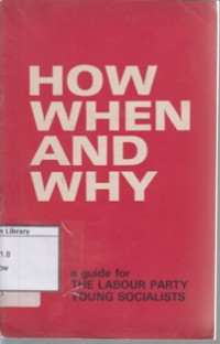 Image of How When and Why: A Guide for the Labour Party Young Socialists