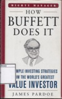 Image of How Buffett Does It: 24 Simple Investing Strategies From the World's Greatest Value Investor
