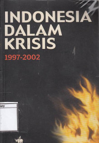 Image of Indonesia Dalam Krisis 1997 - 2002
