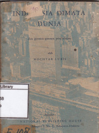Image of Indonesia Dimata Dunia : dan goresan-goresan perdjalanan