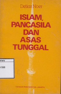 Image of Islam, Pancasila dan Asas Tunggal