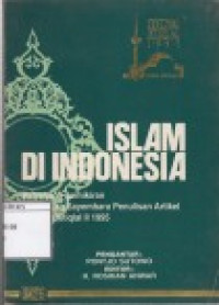 Image of Islam di Indonesia: Butir-butir Pemikiran Pemenang Sayembara Penulisan Artikel Festival Istiqlal II 1995