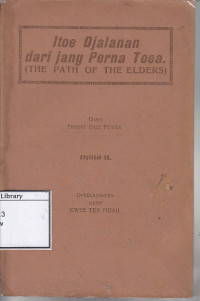 Image of Itoe Djalanan dari jang Perna Toea: The Path of The Elders (hal 1-109)