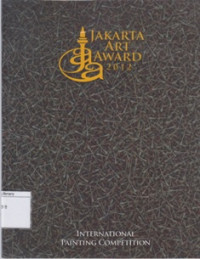 Image of Jakarta Art Award 2012: International Painting Competition