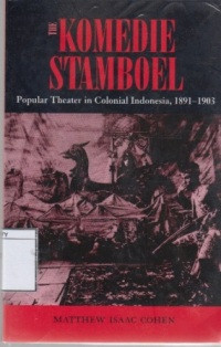 Image of The Komedie Stamboel: Popular Theater in Colonial Indonesia 1891-1903