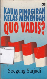 Image of Kaum Pinggiran Kelas Menengah Quo Vadis?