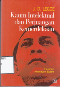 Image of Kaum Intelektual dan Perjuangan Kemerdekaan: Peranan kelompok Sjahrir