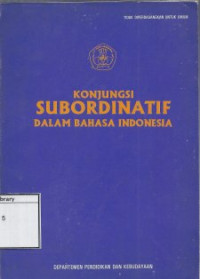 Image of Konjungsi Subordinatif dalam Bahasa Indonesia