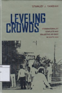 Image of Leveling Crowds: Ethnonationalist Conflicts and Colective Violence in South Asia