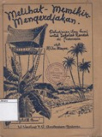 Image of Melihat, Memikir, mengerdjakan: Ilmu Bumi untuk Sekolah Rendah di Indonesia