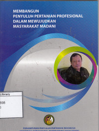 Image of Membangun Penyuluh pertanian profesional dalam memwujudkan masyarakat madani